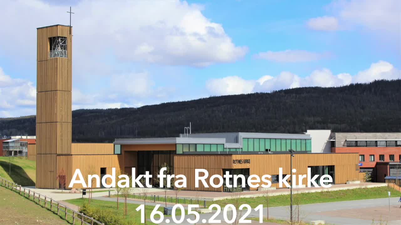 Nittedal og Hakadal menighet - Andakt fra Rotnes kirke 16. mai 2021