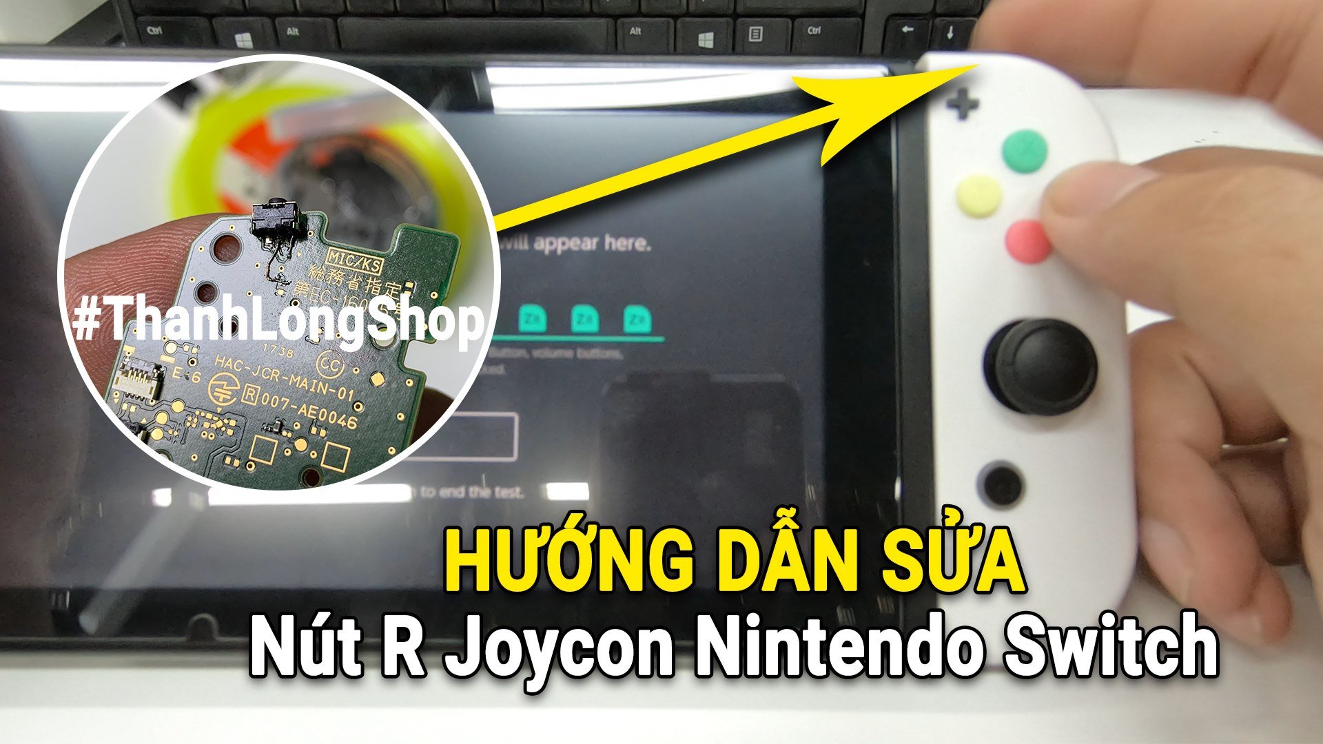 Hướng Dẫn Sửa Nút R Joycon Nintendo Switch | Hướng Dẫn Sửa Nút R Joycon ...
