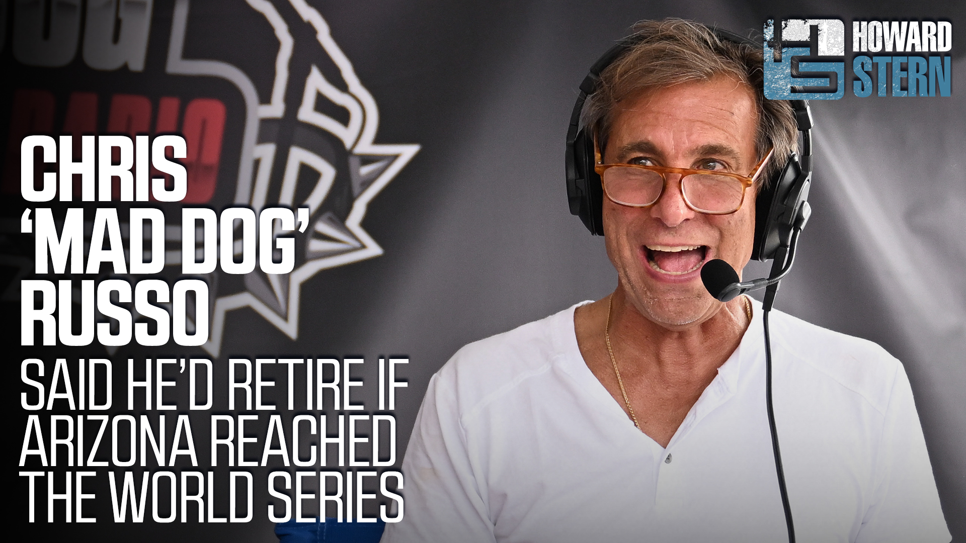 Chris “Mad Dog” Russo said he'd retire if the Arizona Diamondbacks