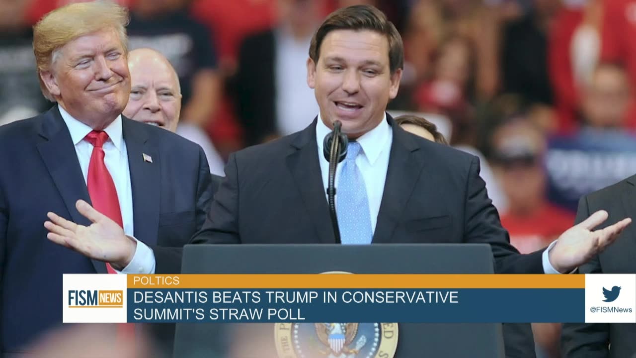 DeSantis Beats Trump in Conservative Summit's Straw Poll | By FISM News