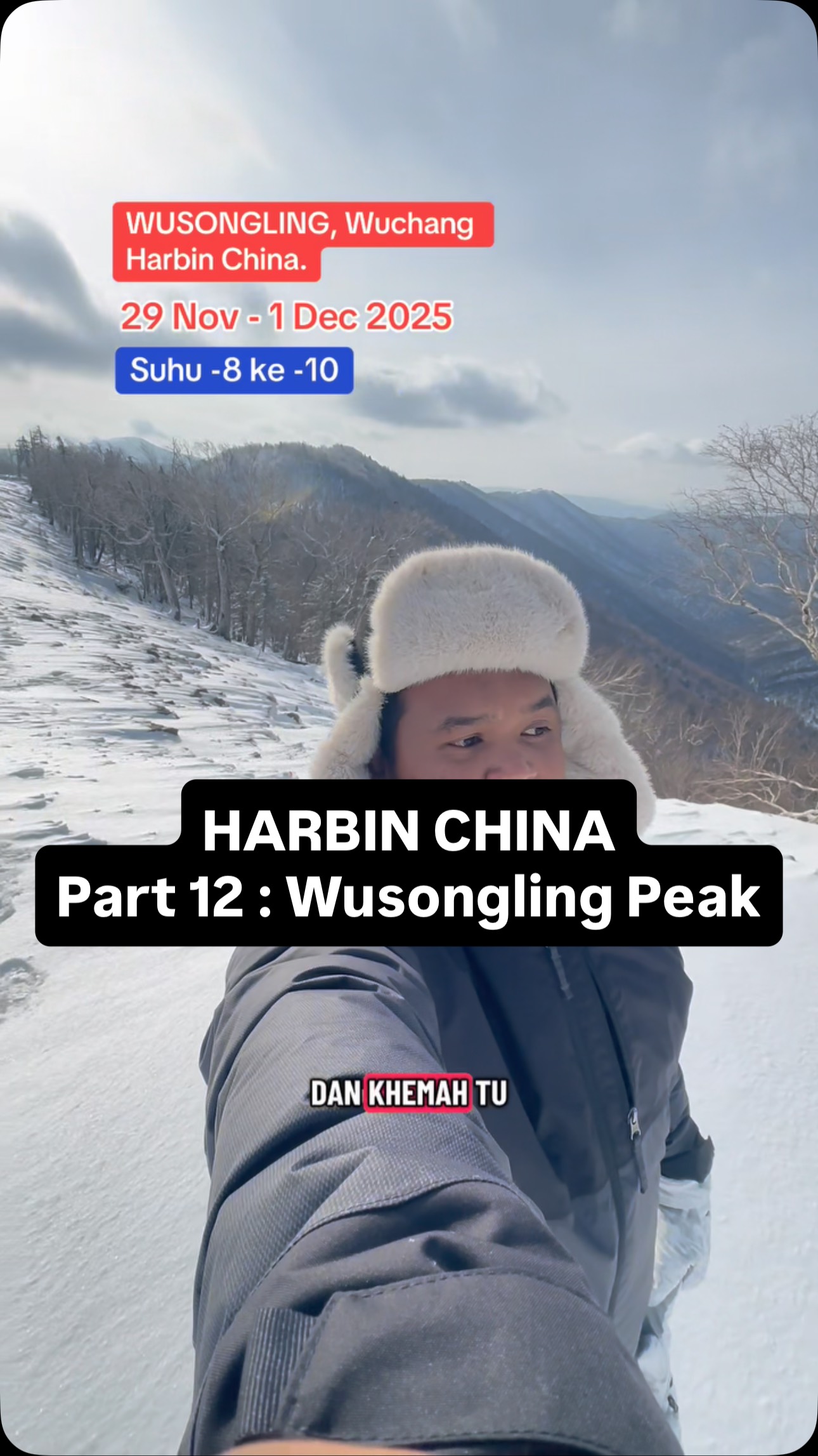 Part 12 | Puncak Bukit Wu Song Ling. Kalau datang Snow Valley ini ...