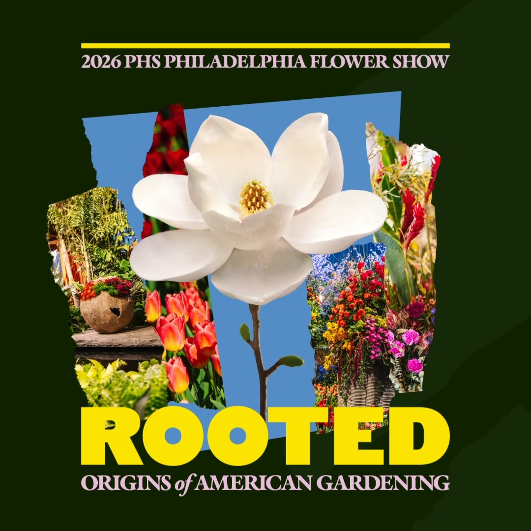 Tickets are on sale now for the 2026 PHS Philadelphia Flower Show ...