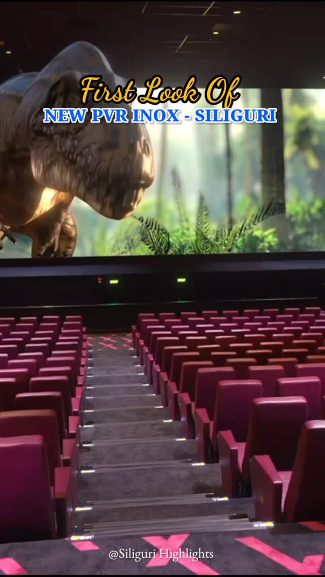 First Look of Newly Launched PVR Inox In Siliguri !! A Cinematic ...