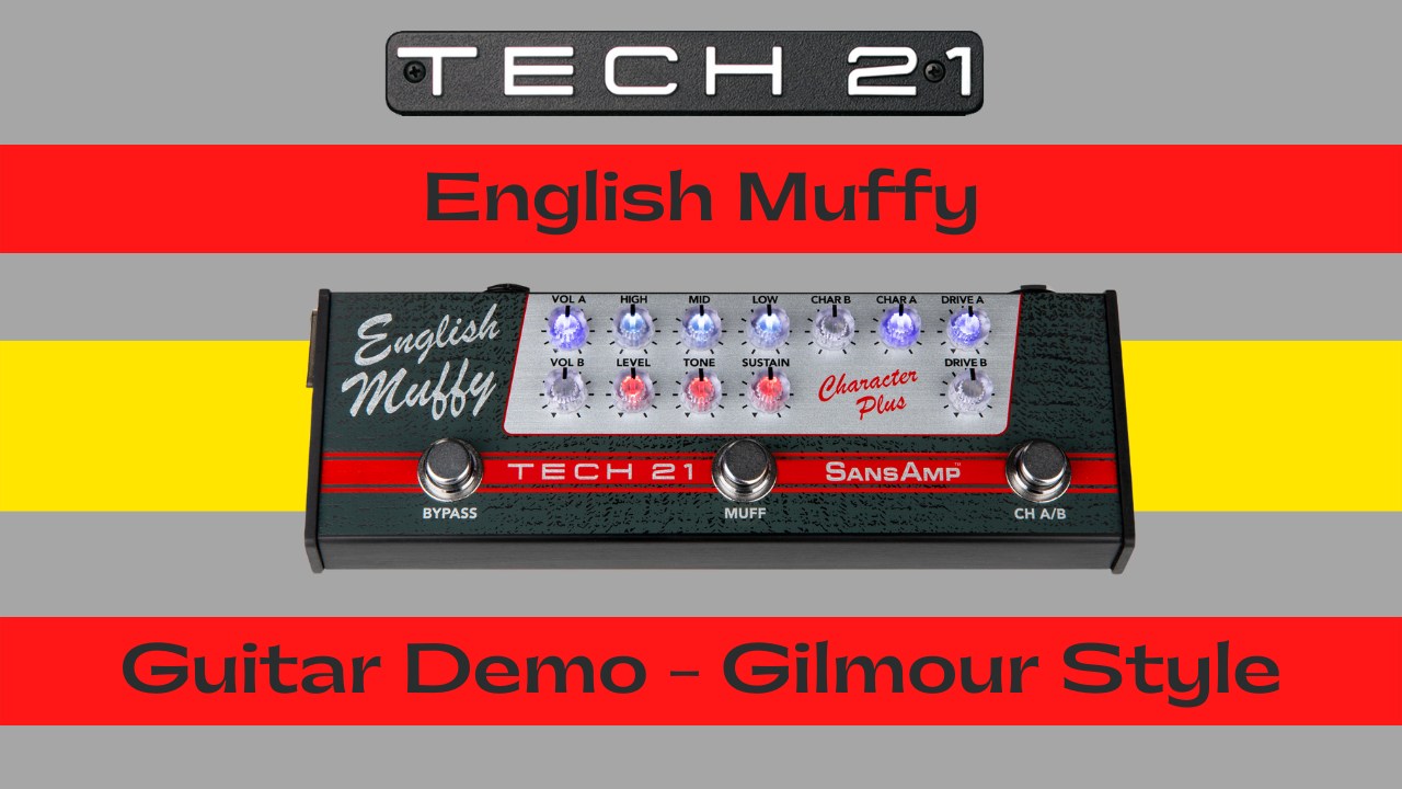 NEW PEDAL DEMO – ENGLISH MUFFY Get-more Gil-mour! If you're