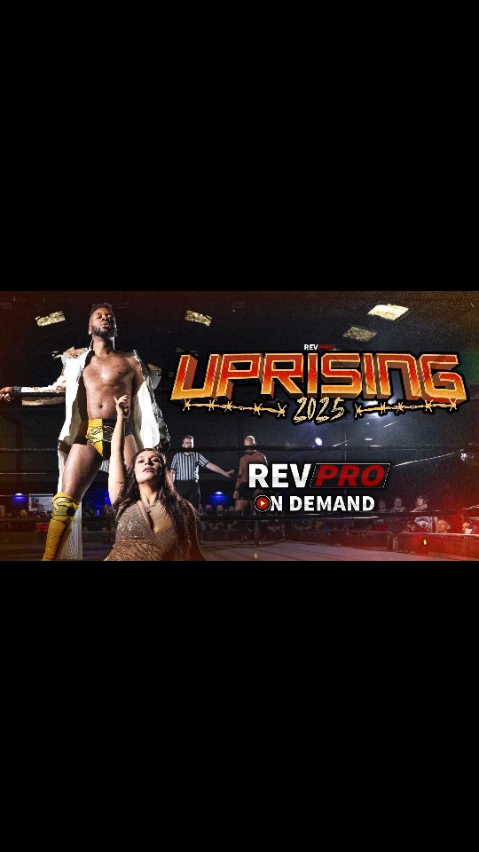 Revolution Pro Wrestling's Uprising Available in full at RevPro On ...