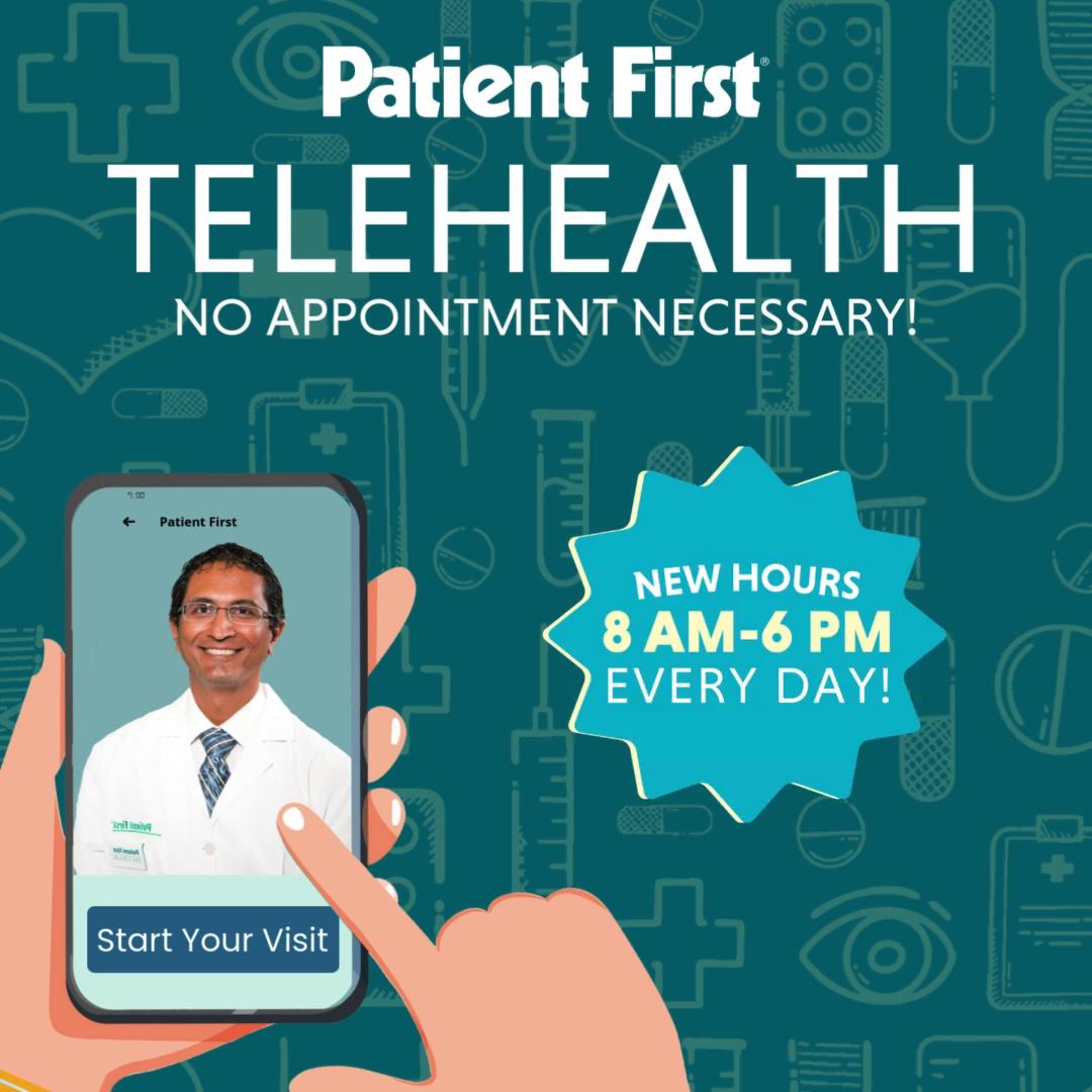 💻Patient First Telehealth: now available 8 am – 6 pm every day of the ...