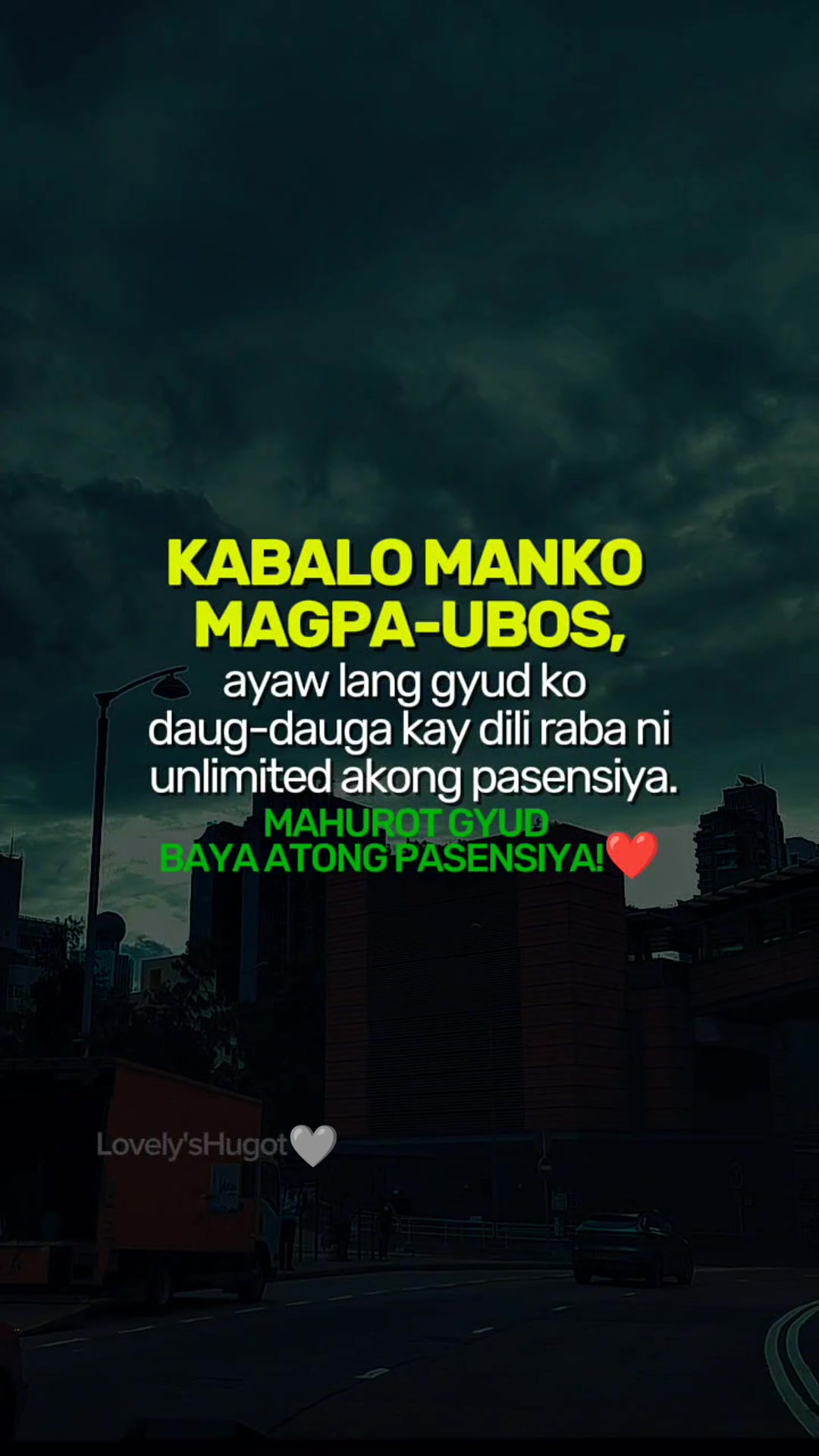 Ayaw Lang gyud ko daug-dauga🩶 #LovelysHugot #Respect #lifequotes # ...