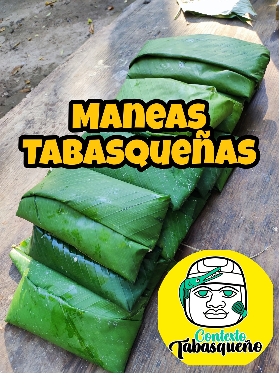 La Manea es un Tamal grande, típico de nuestro estado Tabasqueño, está ...