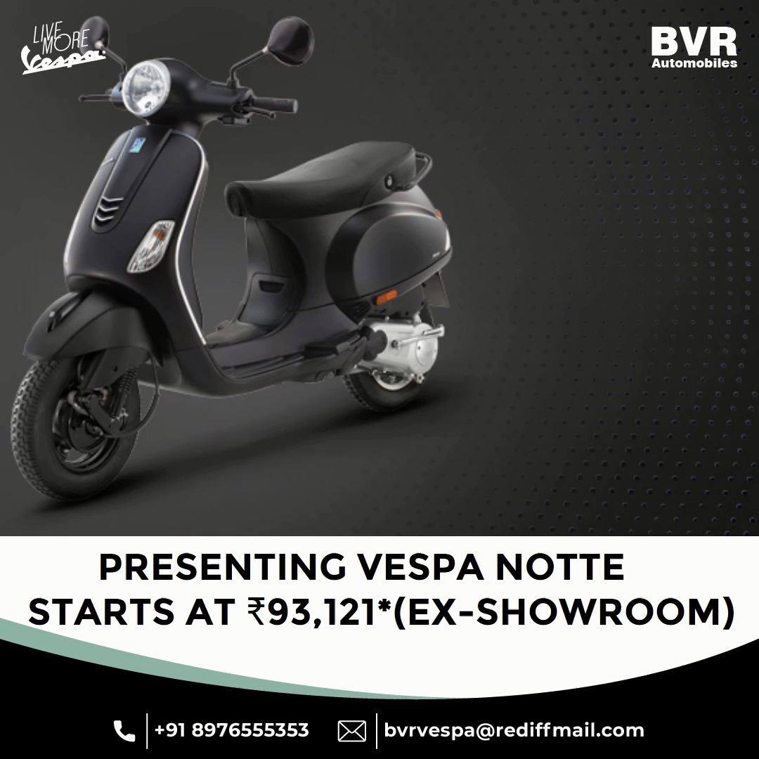 Presenting Vespa Notte - Price starts at ₹93,121* (ex-showroom
