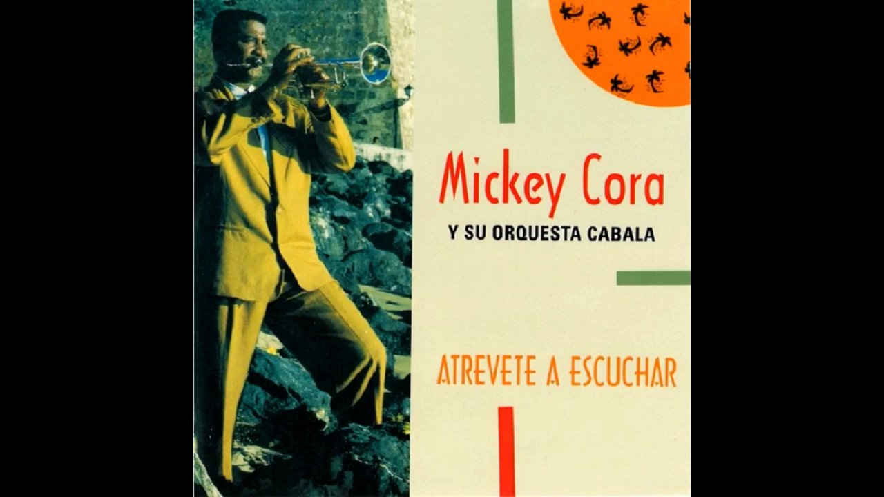 Mickey Cora y su Orquesta Cábala ••• Tema: QUE FALTA DE TERNURA 