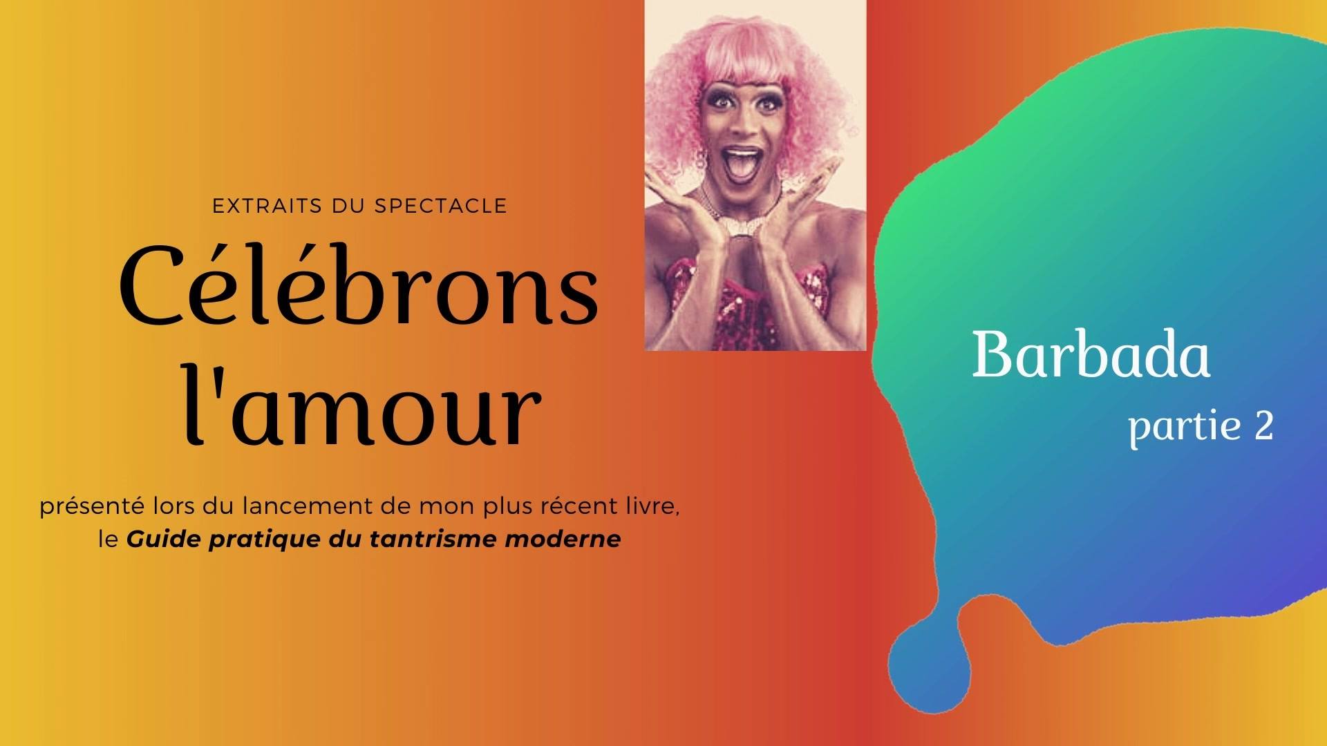 Guide Pratique Du Tantrisme Moderne: Célébrer L amour Et La Sexualité
