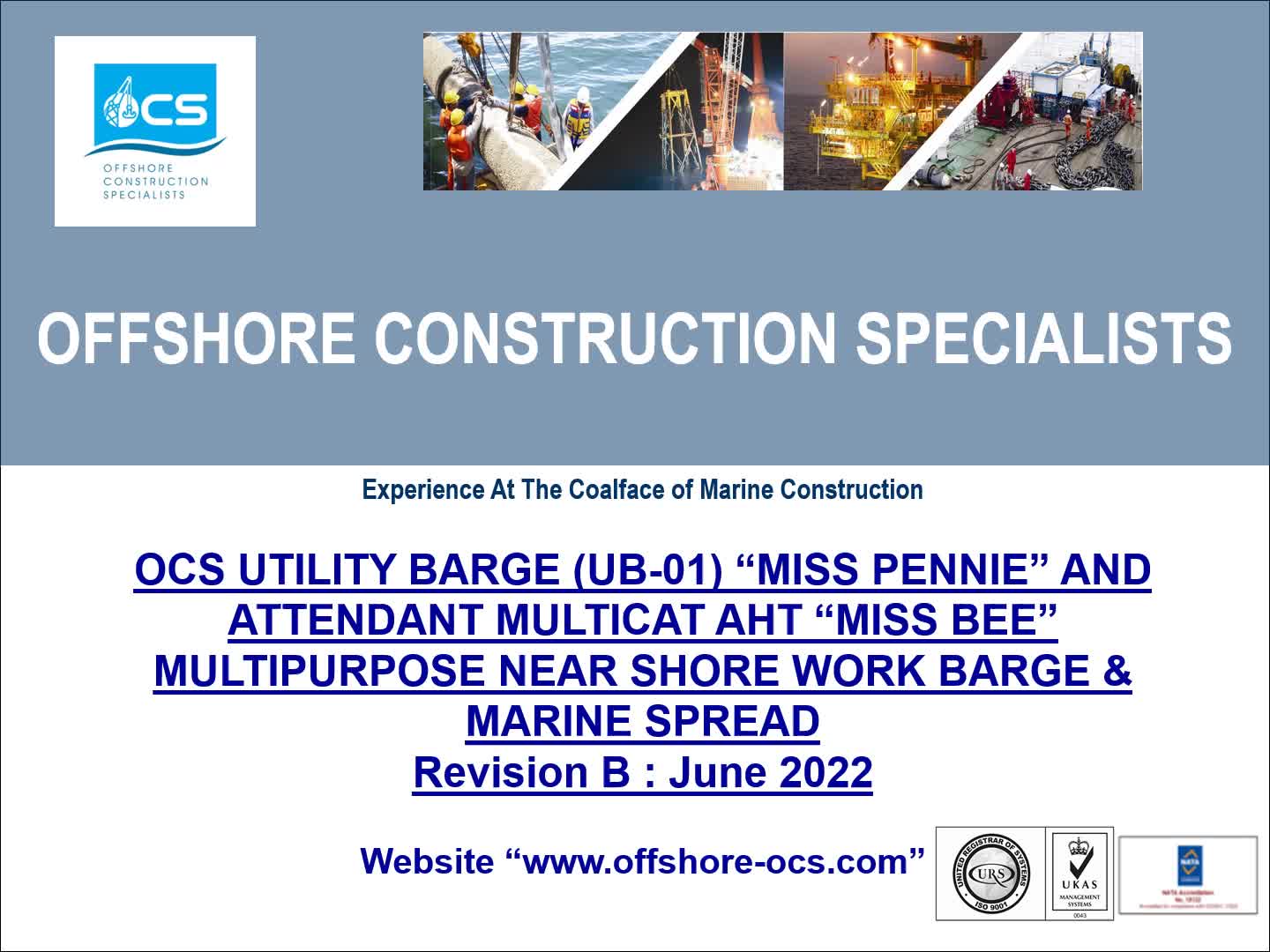 Offshore Construction Specialists(OCS) Nearshore Marine Spread UB-01 ...