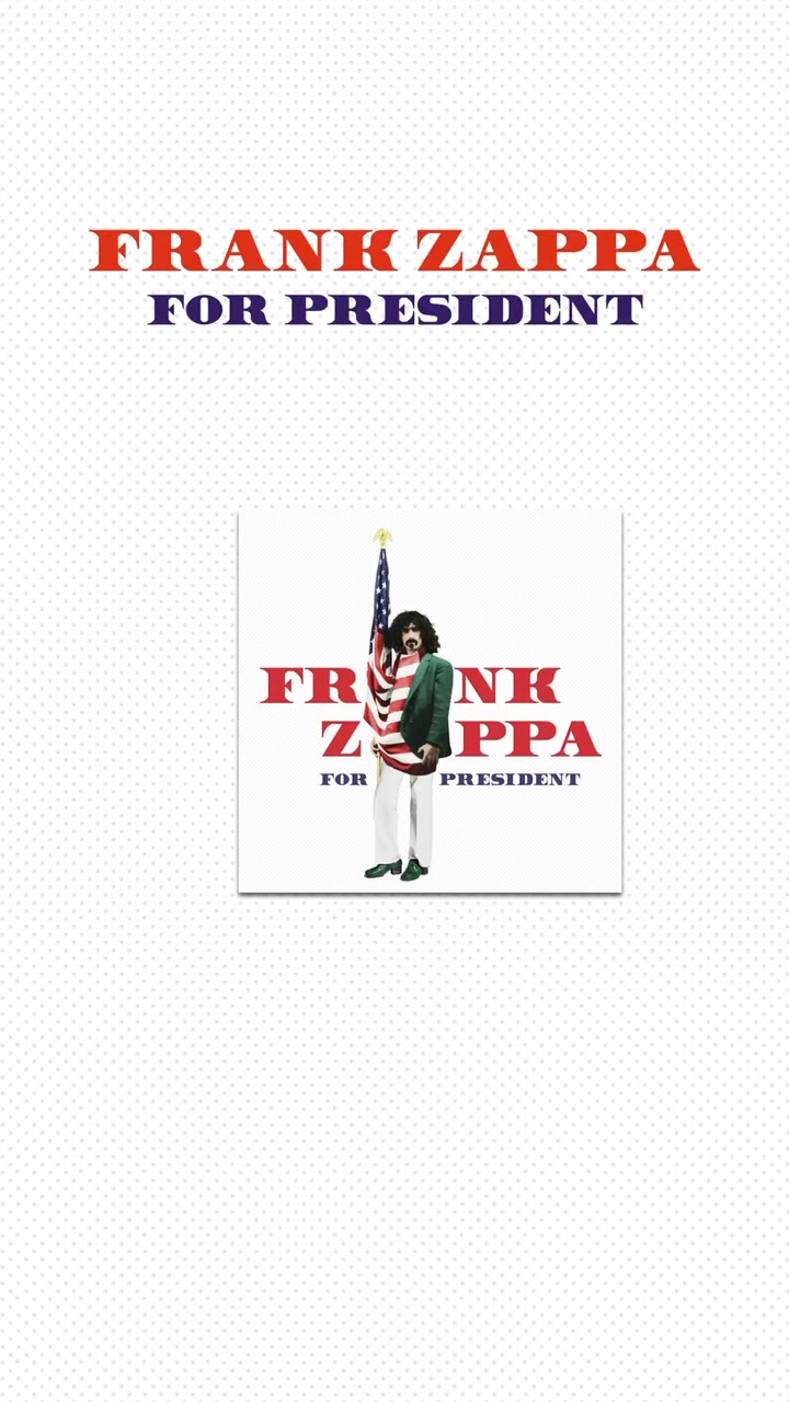 The votes are in — 'Frank Zappa for President' is now available on