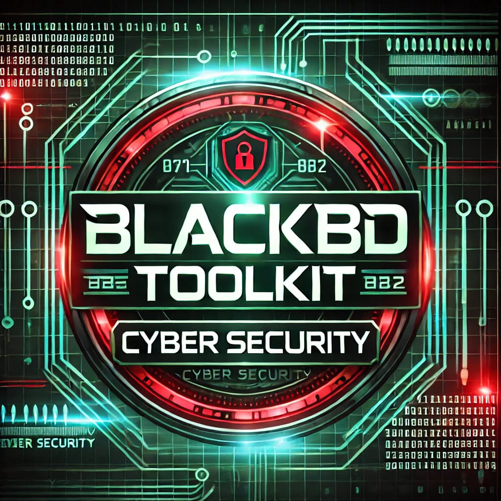 🔥 BlackBD Toolkit – The Ultimate Cyber Security Tool! 🔥 Ethical Hacking ...
