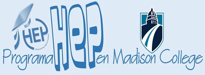 ¿Como trabaja el Programa HEP en Madison College? | ¿Como trabaja el ...