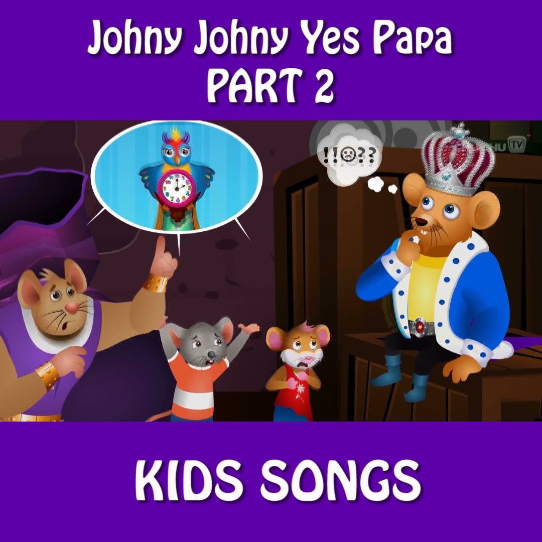 Kids Song 16 Johny Johny Yes Papa Part 2 And Many More Videos Popular Nursery Rhymes Collection By Chuchu Tv Facebook Johny johny yes papa are a set of badly animated videos that tell the adventures of johny (sometimes spelled johnny), his sibling chiya, the family's refrigerator, and a sentient ice cream cone. facebook