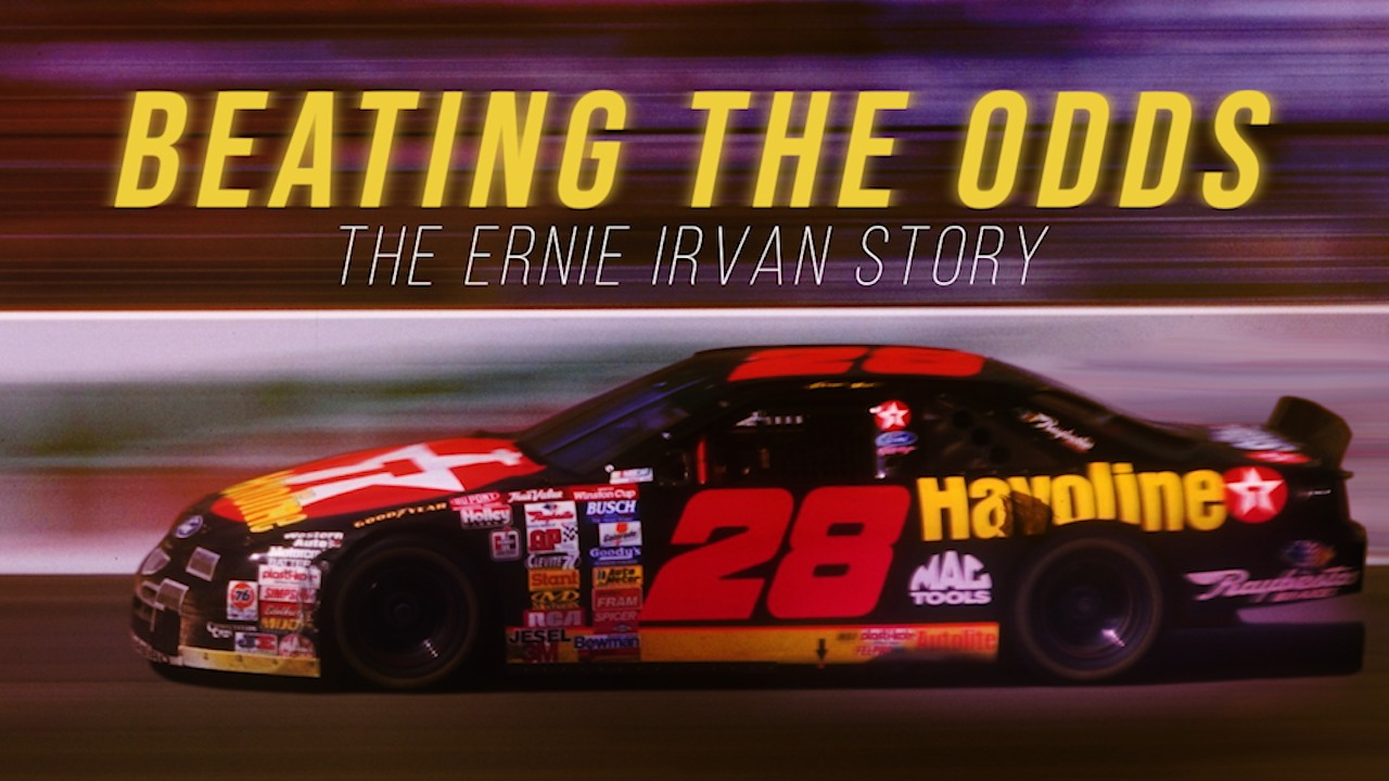 Beating The Odds: The Ernie Irvan Story. Thursday (July 7) at 6p 