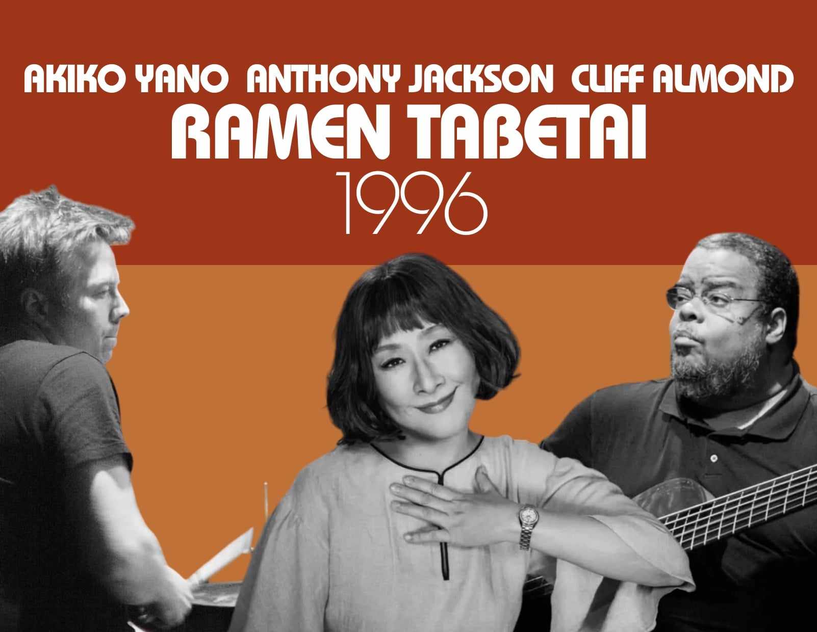 AKIKO YANO | Ramen Tabetai feat. Anthony Jackson Live at NHK Hall 