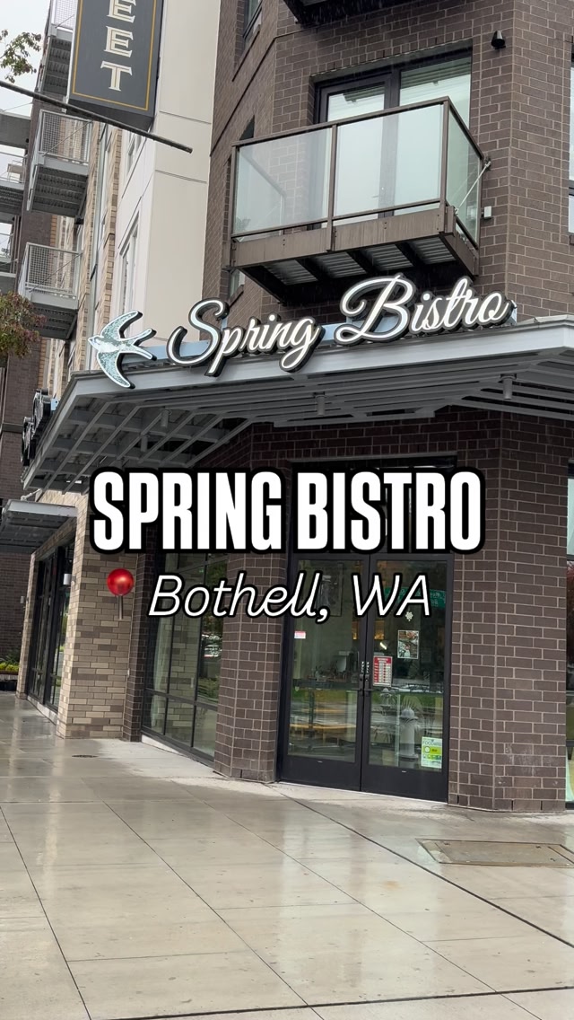 ‼️NEW ASIAN FUSION RESTAURANT‼️ SPRING BISTRO 📍18105 Bothell Way NE ...