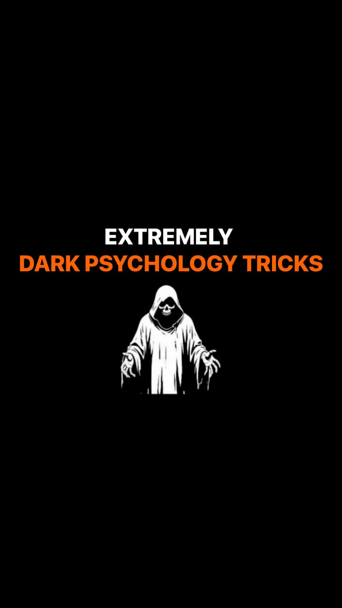 EXTREMELY DARK PSYCHOLOGY TRICKS👇 1. The 
