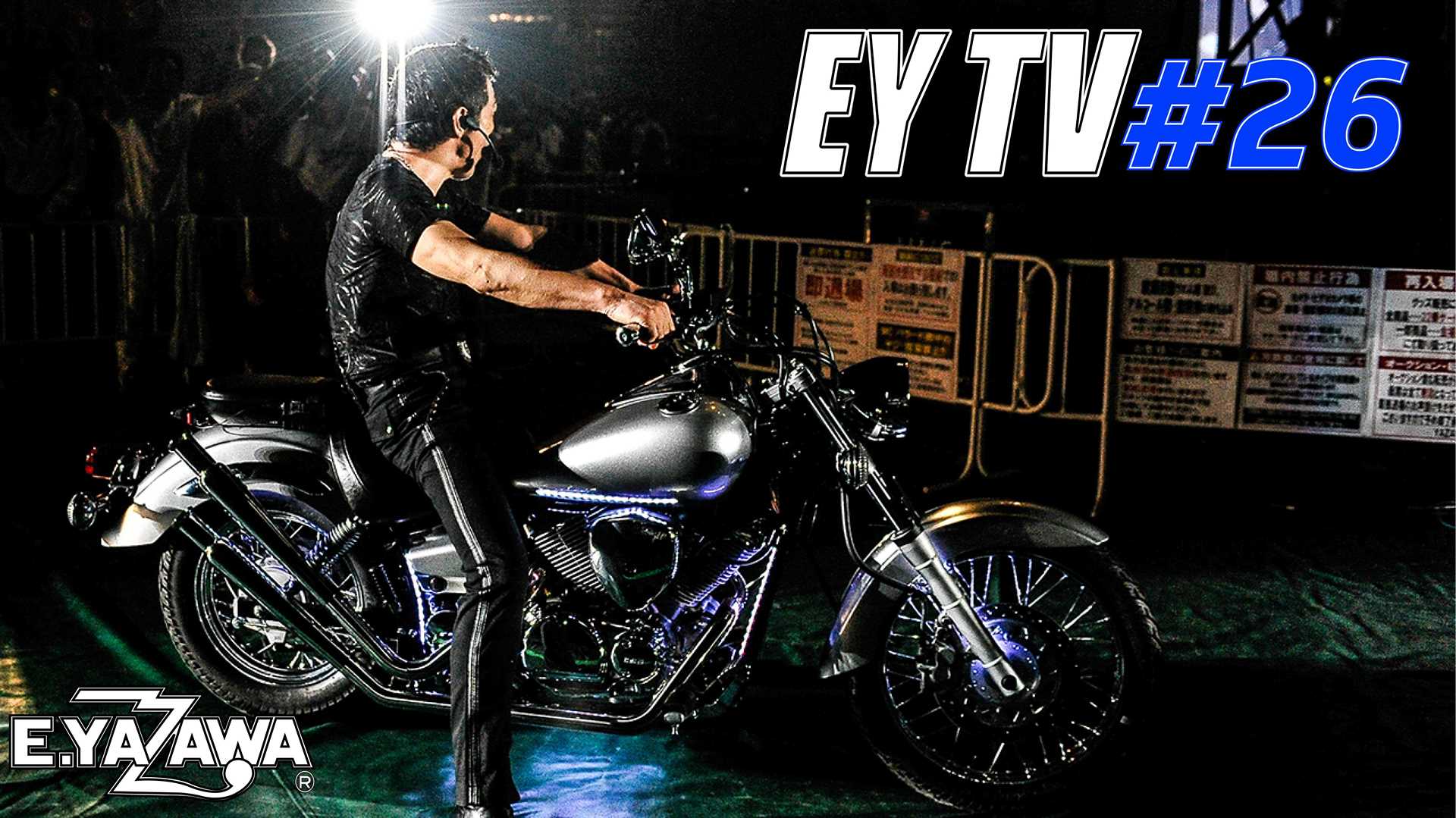 EY TV】＃26 毎週金曜 過去のライヴ映像やインタビュー映像などを公開