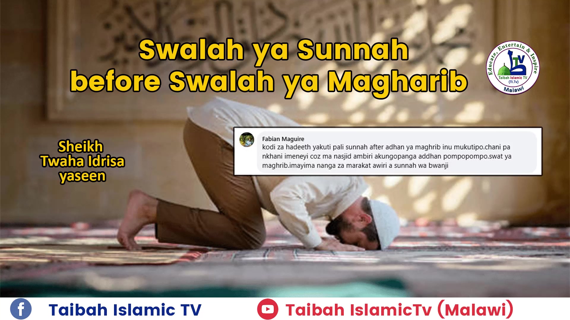 Sheikh Twaha Idrisa Kuyankha funso Lokhuza Swalah ya Sunnah ...