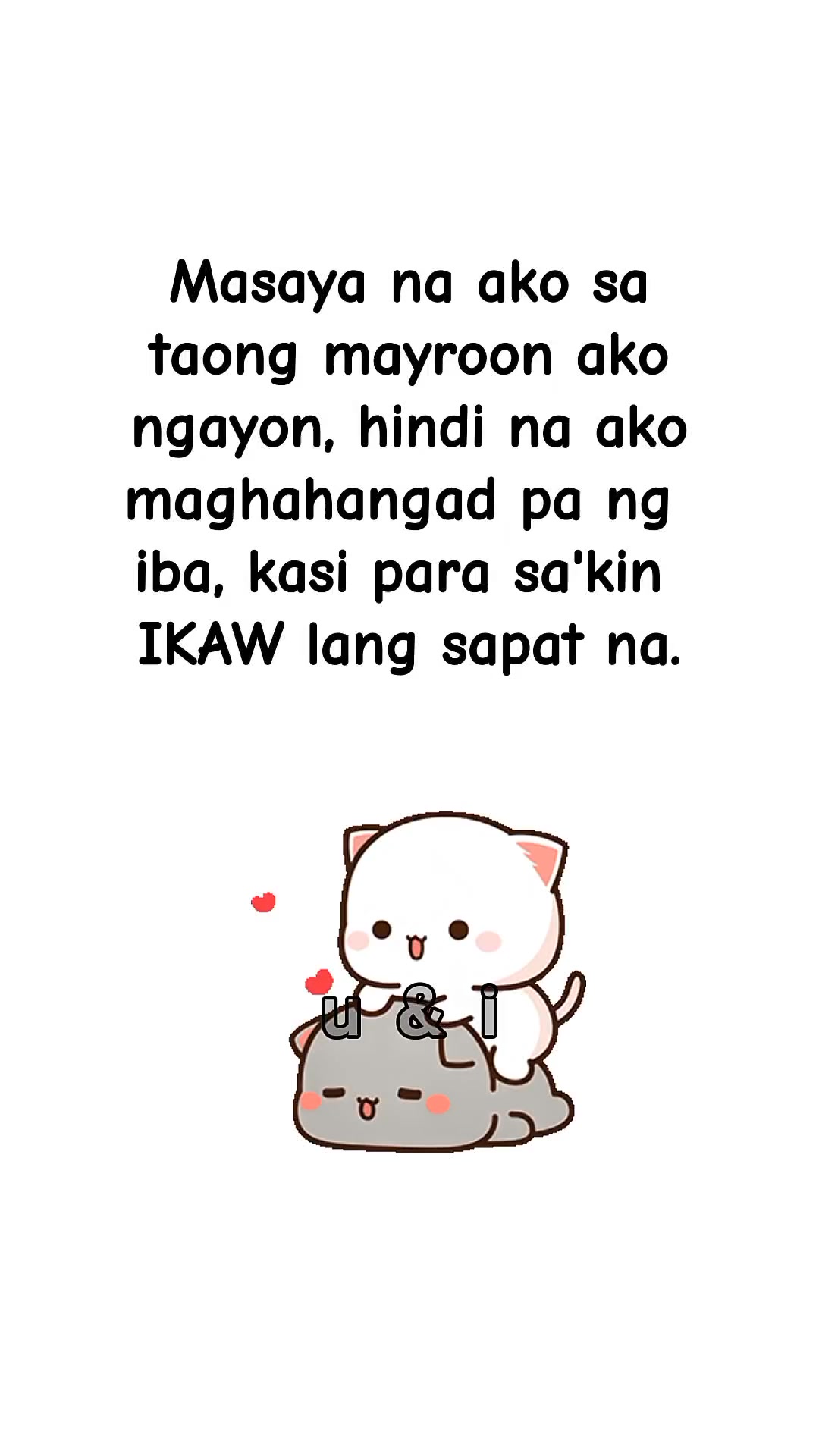 Masaya na ako sa taong mayroon ako ngayon... | u & i | Facebook