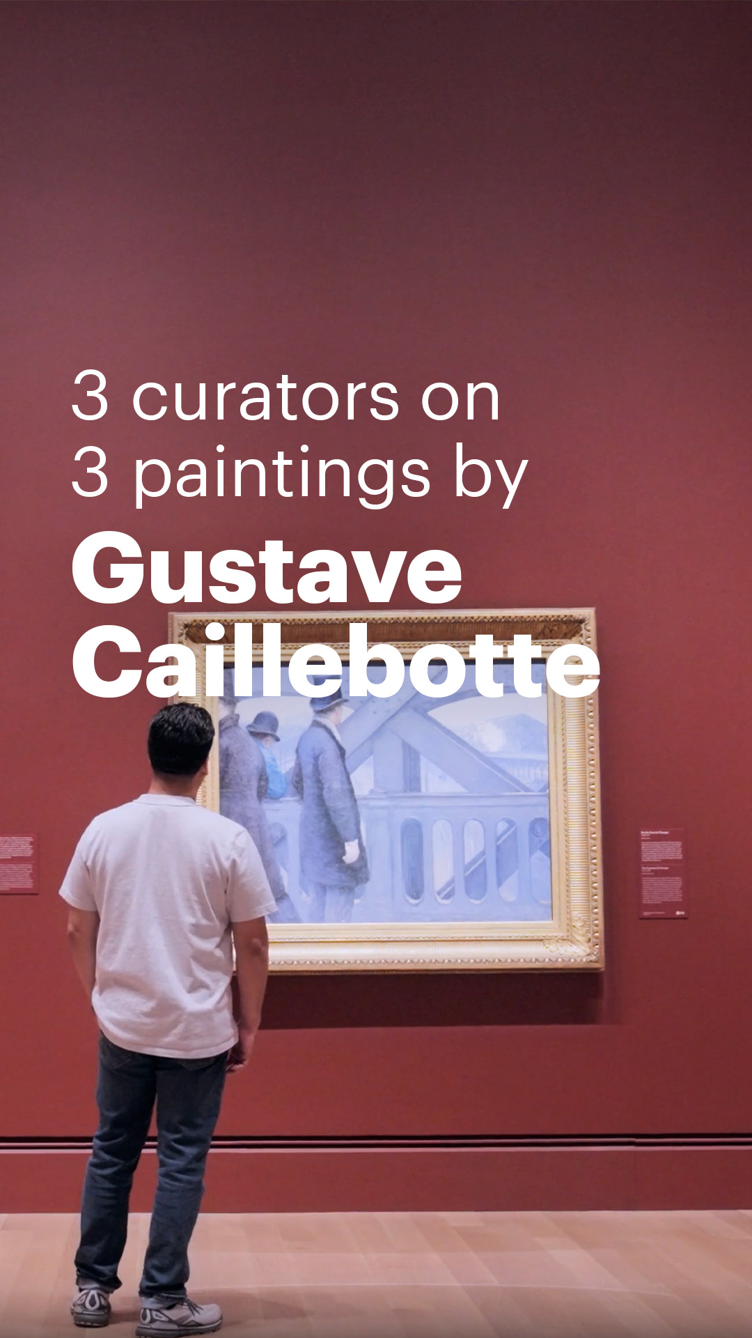 Three artworks, three curators: Gustave Caillebotte edition ...