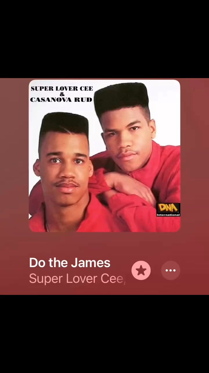 DO THE JAMES” - SUPER LOVER CEE & CASANOVA RUDD (1988)