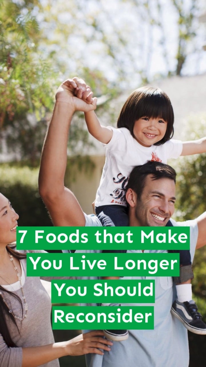 7 Foods that Make You Live Longer You Should Reconsider (2021). Get ...