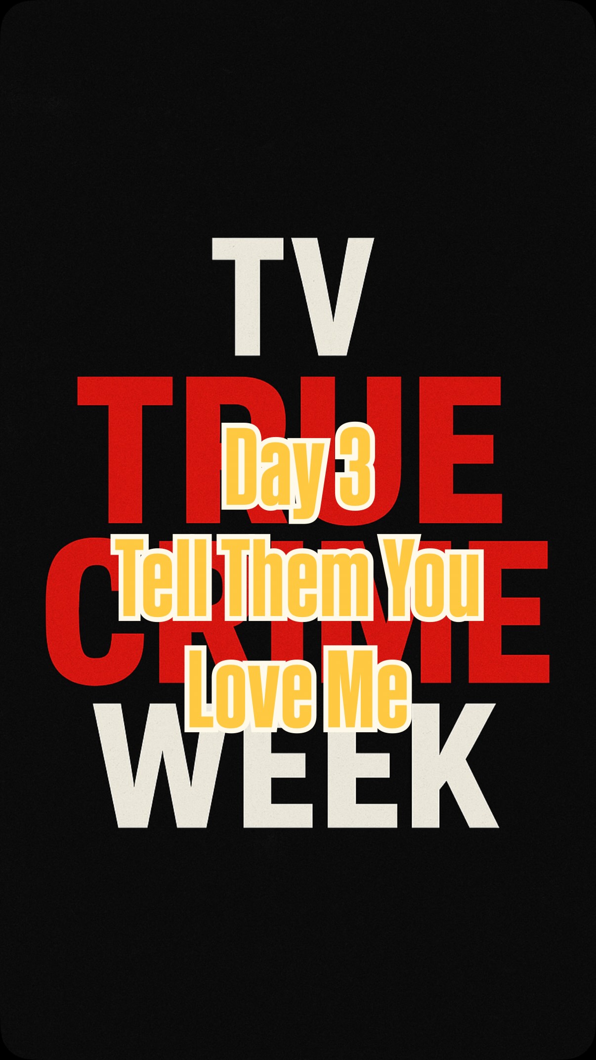 True Crime Week: Day 3 Tell Them You Love Me on Netflix isn’t your ...