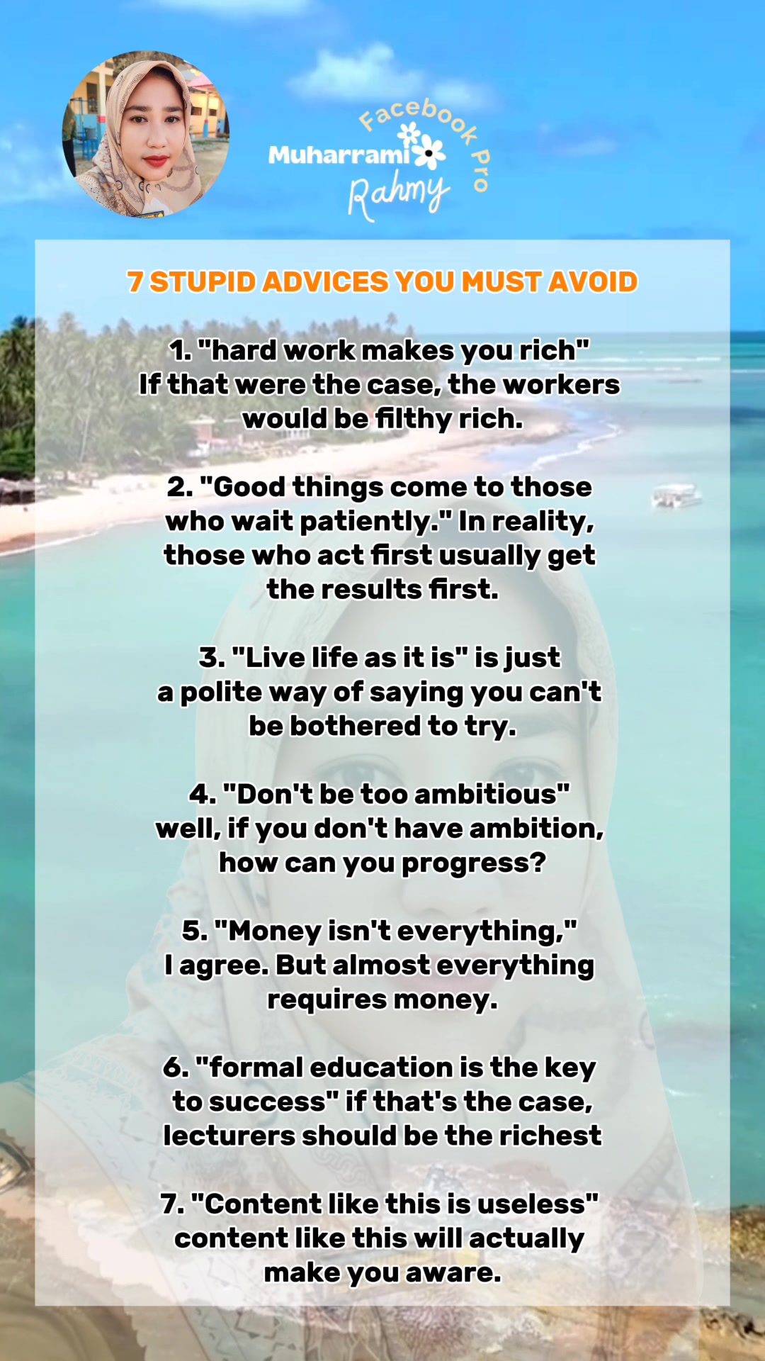 7 Stupid Advices You Must Avoid | Muharrami Rahmy | Facebook
