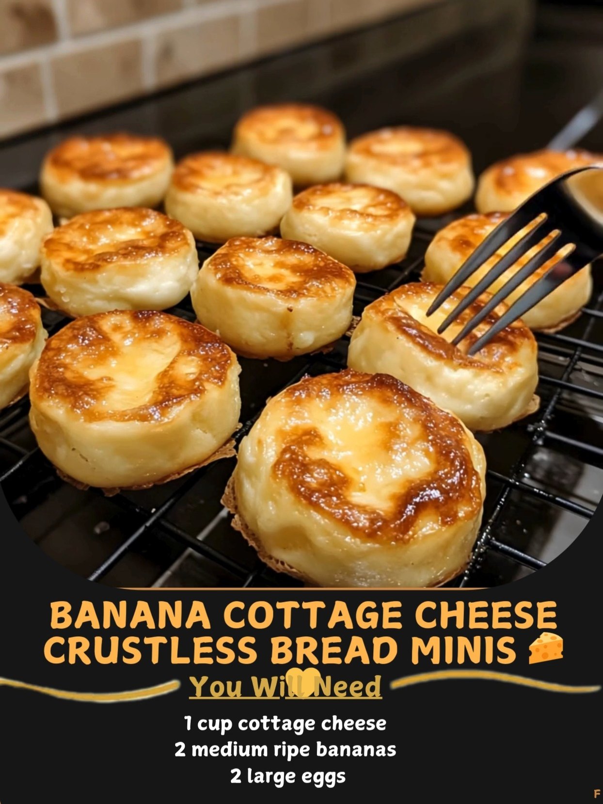 Banana 🎐 Cottage Cheese Crustless Bread Minis 🧀💛 Ingredients: 1 cup ...