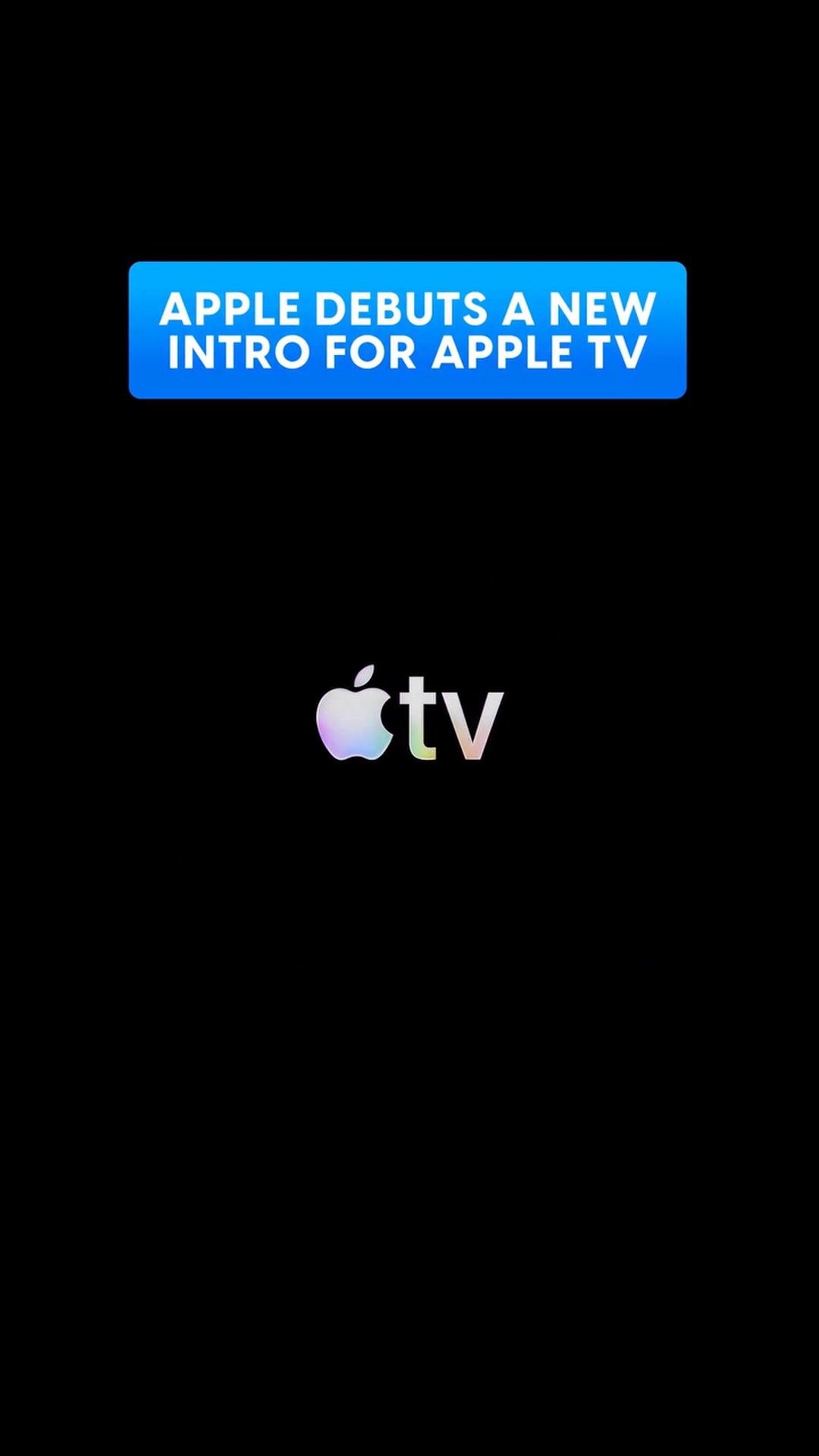 Apple has debuted a new intro for Apple TV following its rebrand from ...