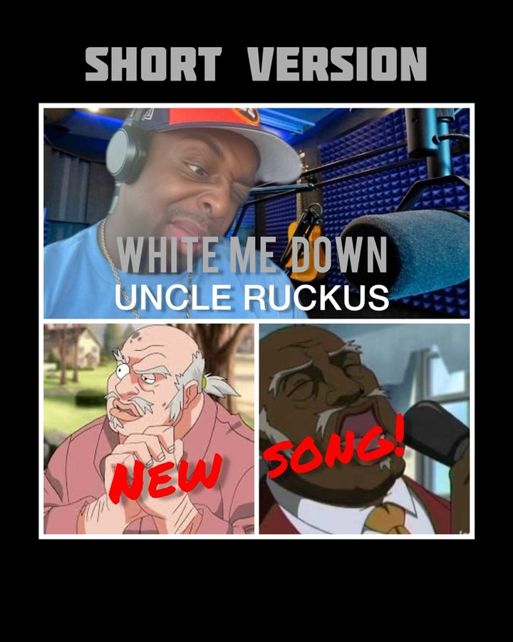 Uncle Ruckus’ New Hit Single! Off “No Darkies Records”“WHITE ME DOWN ...