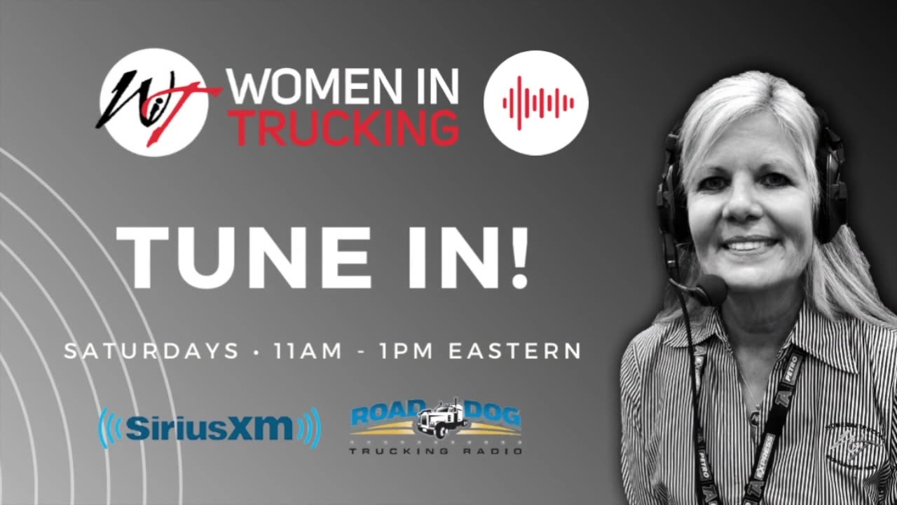Tune in to the WomenInTrucking Show on SiriusXM Road Dog Trucking
