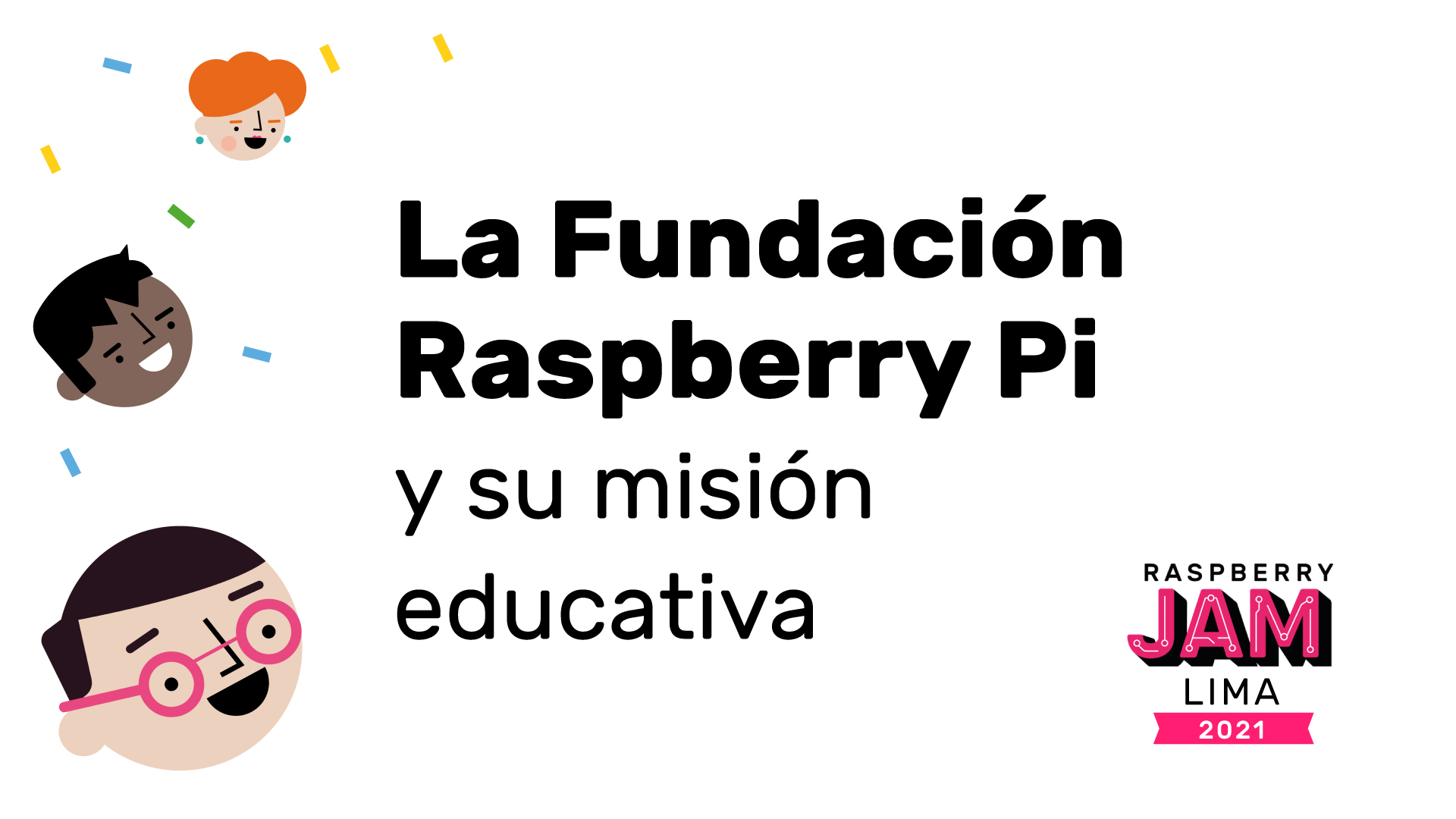 La Fundación Raspberry Pi y su misión educativa - RJAM Lima 2021 ...