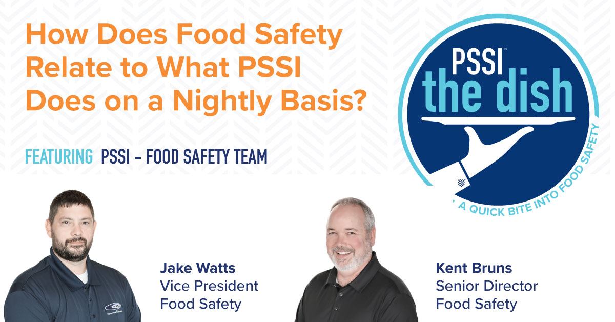 Learn how Food Safety relates to all things we do at PSSI in our latest ...