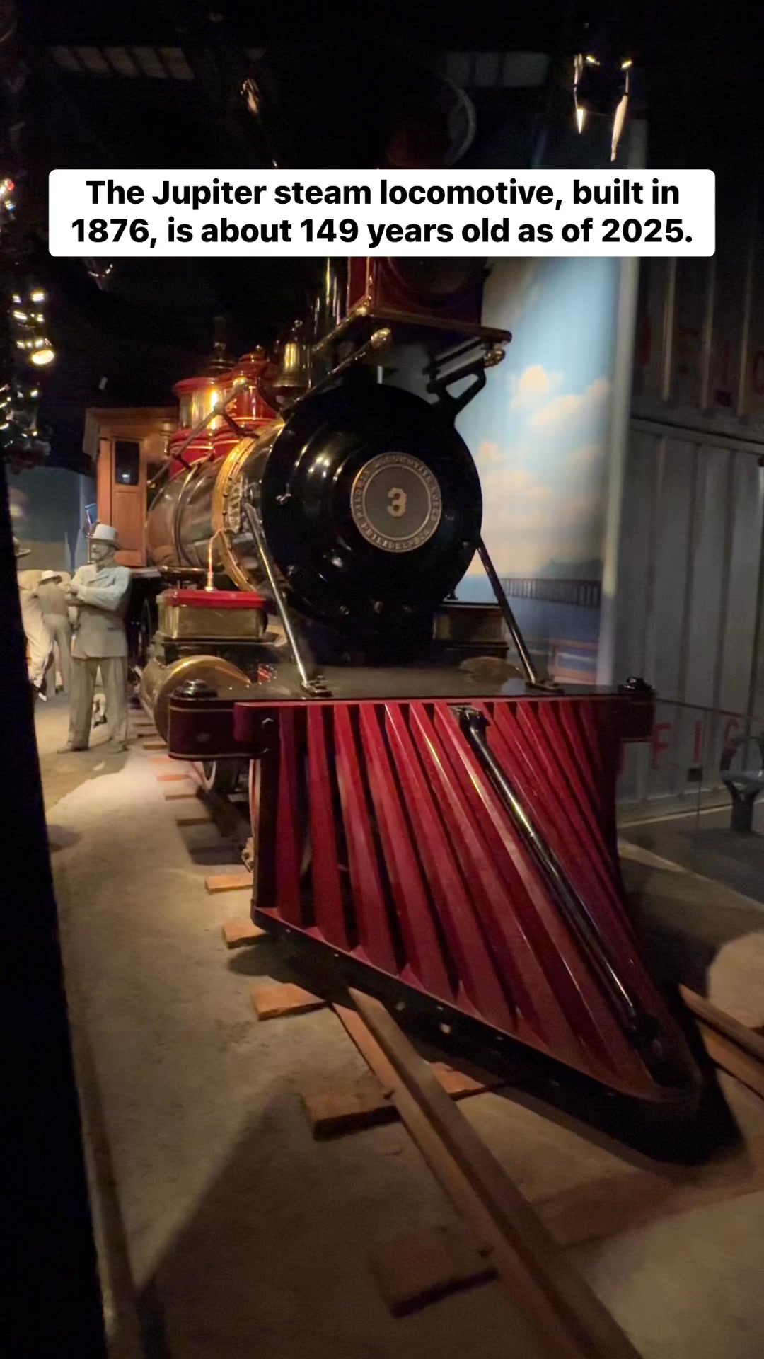 The steam locomotive Jupiter was built in 1876, which makes it ...