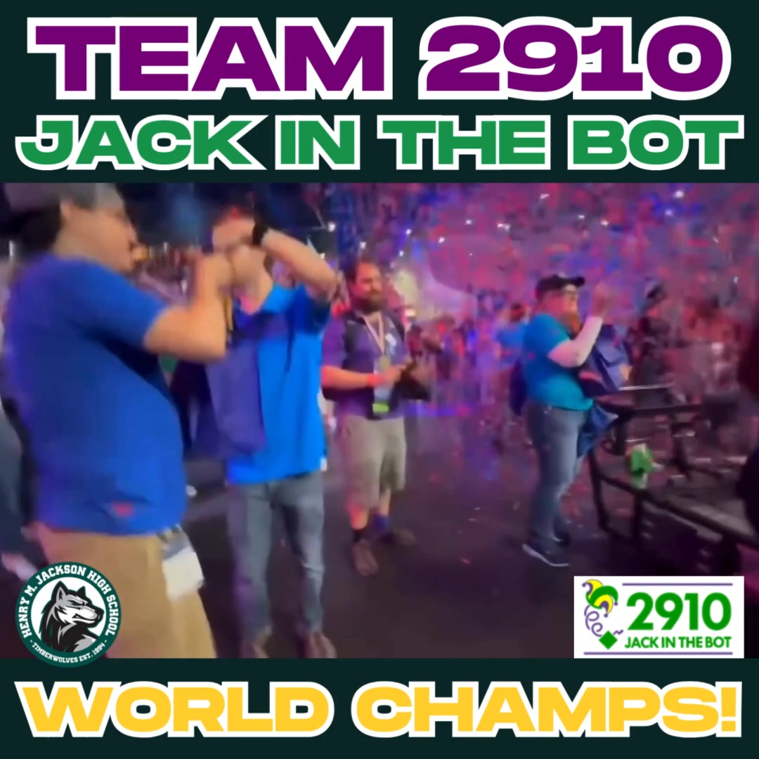 Global victory for H.M. Jackson High robotics Team 2910 Jack in the Bot ...