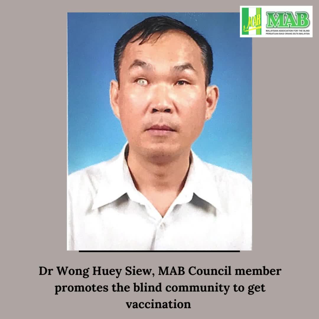 Dr Wong Huey Siew Malaysian Association For The Blind