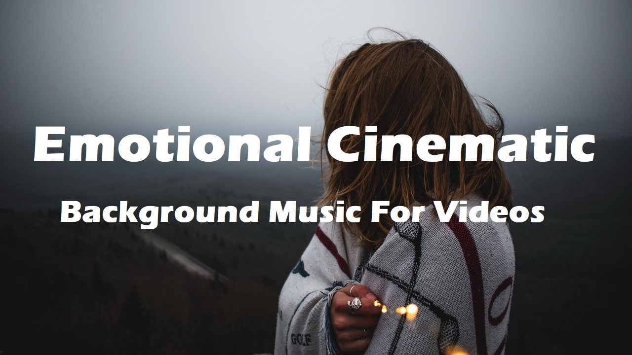Emotional Cinematic Background Music For Videos Purchase a license to ...