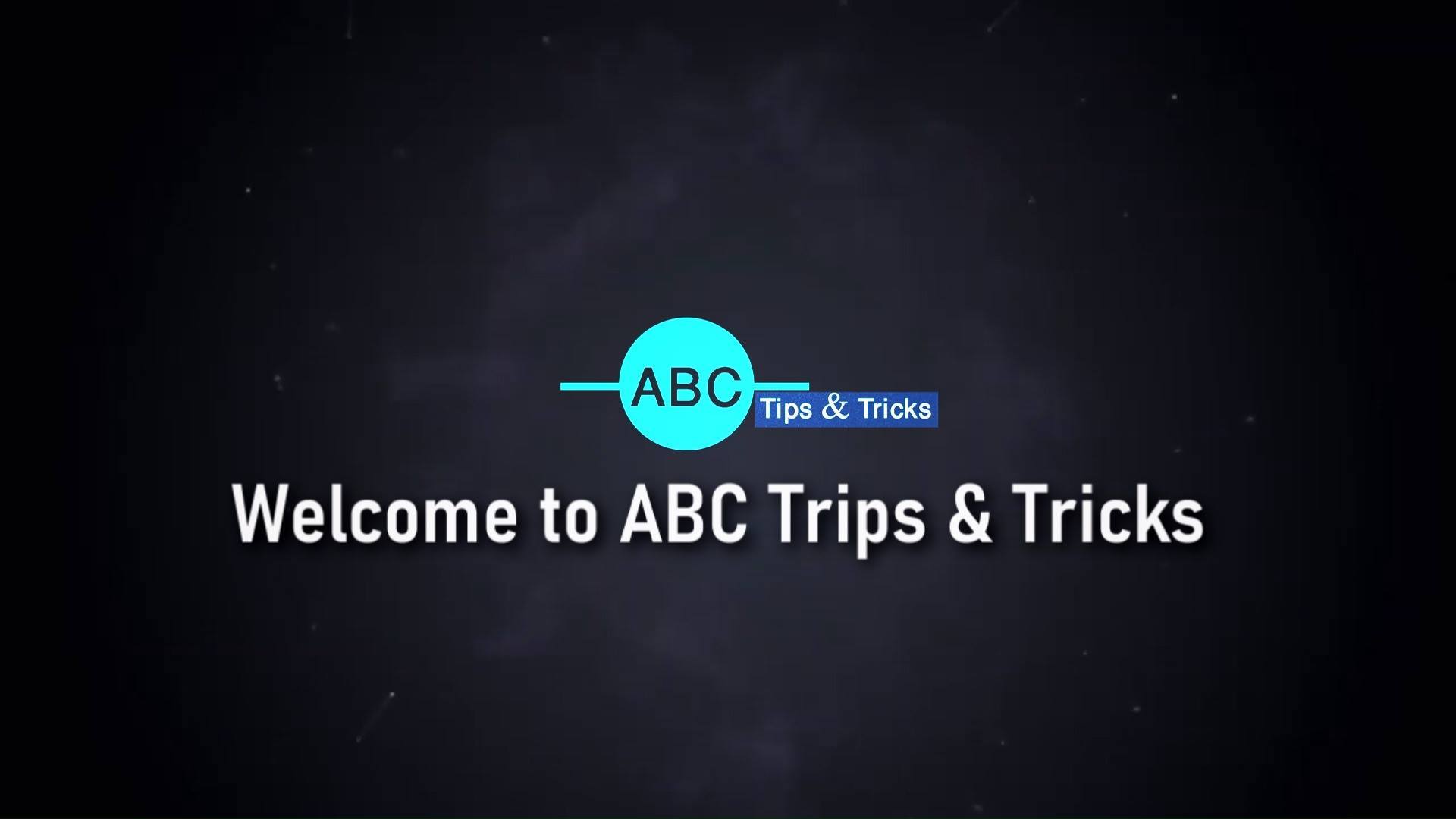 ABC Tips & Tricks