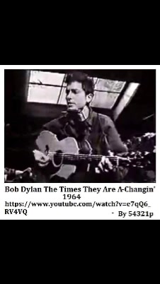 Bob Dylan's song 'The Times They Are A-Changin'' as a reflection
