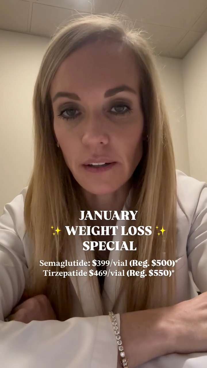 ✨JANUARY WEIGHT LOSS SPECIAL✨ 𝐒𝐞𝐦𝐚𝐠𝐥𝐮𝐭𝐢𝐝𝐞: $𝟑𝟗𝟗/𝐯𝐢𝐚𝐥 (Reg. $500)* & 𝐓𝐢𝐫𝐳𝐞𝐩𝐚𝐭𝐢𝐝𝐞 $𝟒𝟔𝟗/𝐯𝐢𝐚𝐥 (Reg. $550)* *This offer is valid for new & existing patients and ends on January 31, 2025.Semaglutide and 