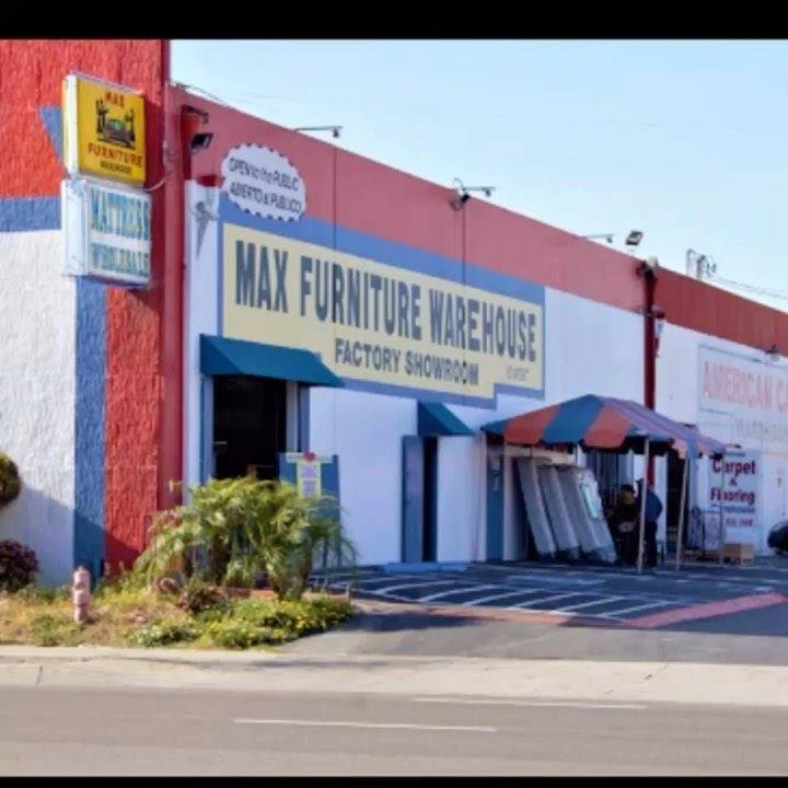 MAX FURNITURE in Gardena, CA has been serving Southern California for