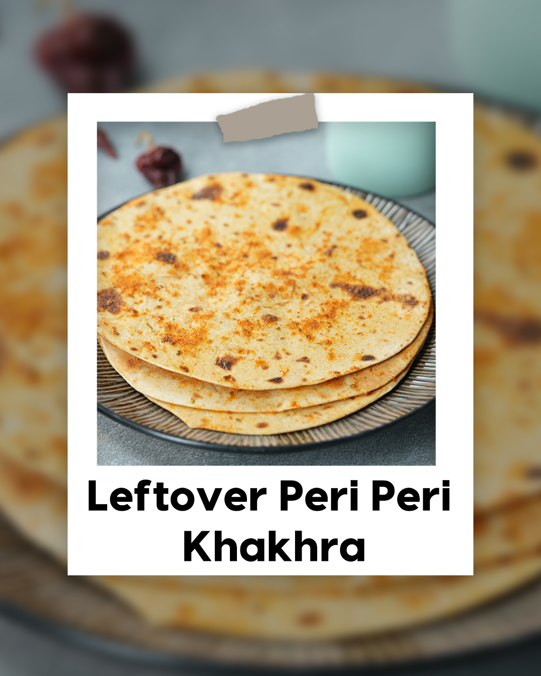 Leftover roti se banye yeh crispy aur flavorful 'Peri Peri Khakhra', jo ...