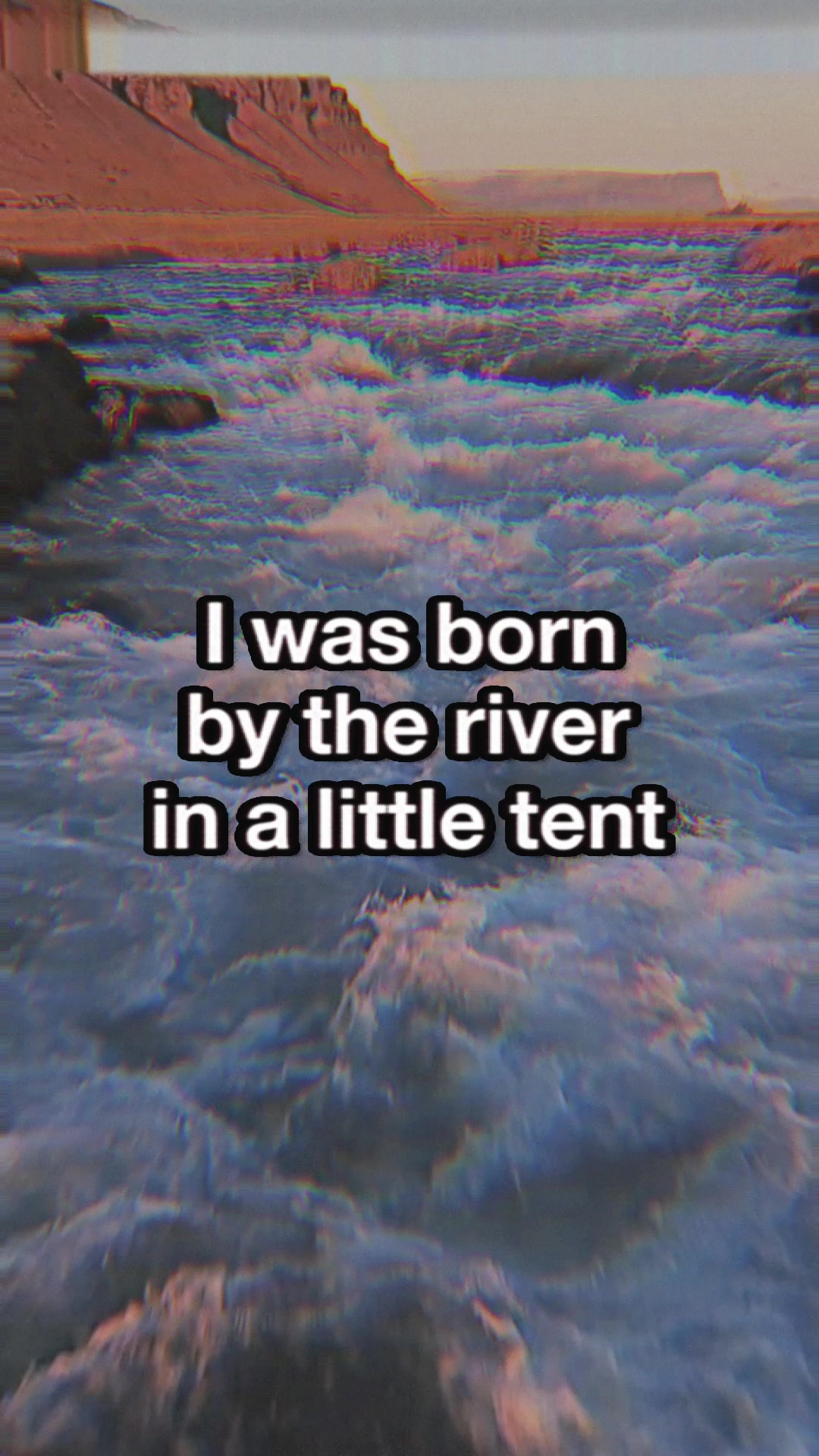 i was born by the river