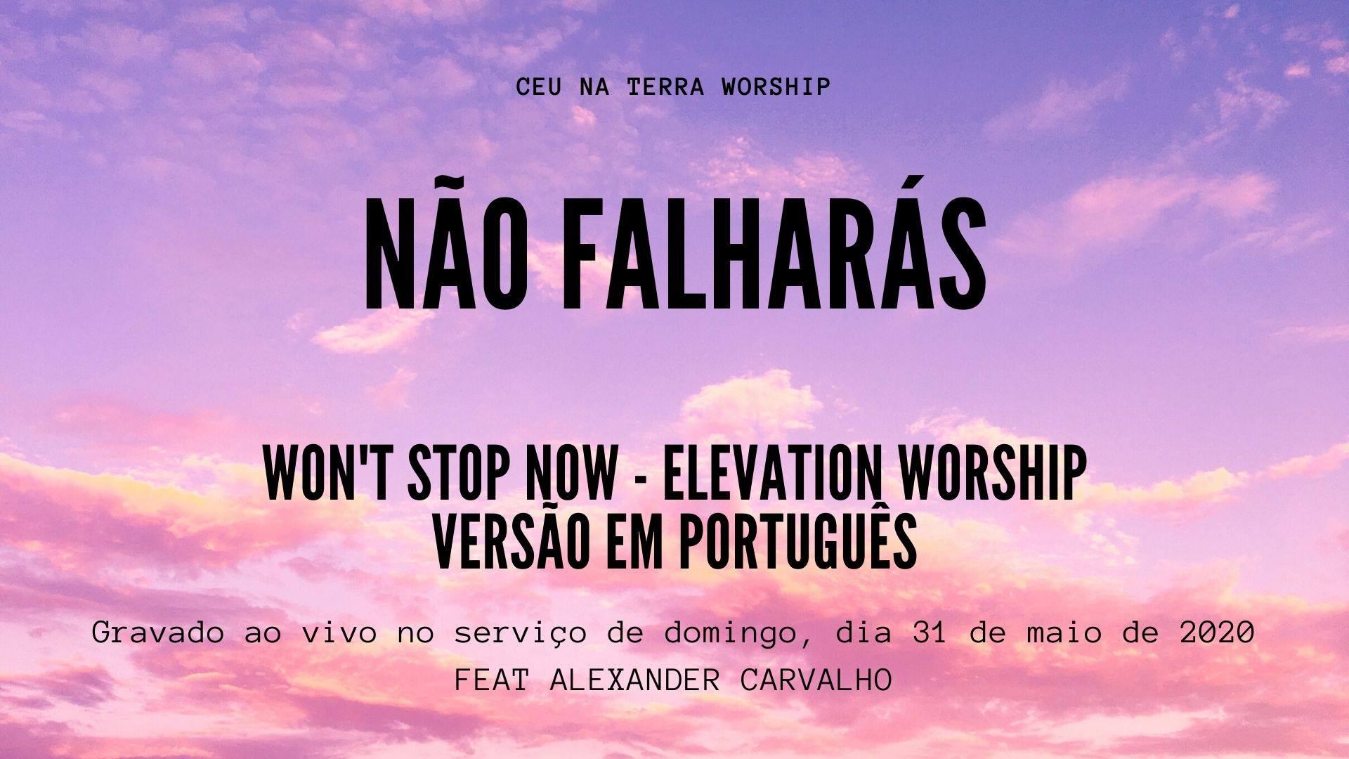 Ceu Na Terra Nao Falharas Won T Stop Now Elevation Worship Versao Em Portugues Facebook Won't stop now featuring brandon lake, captured live at the graves into gardens album recording on january 15th, 2020. ne np facebook com