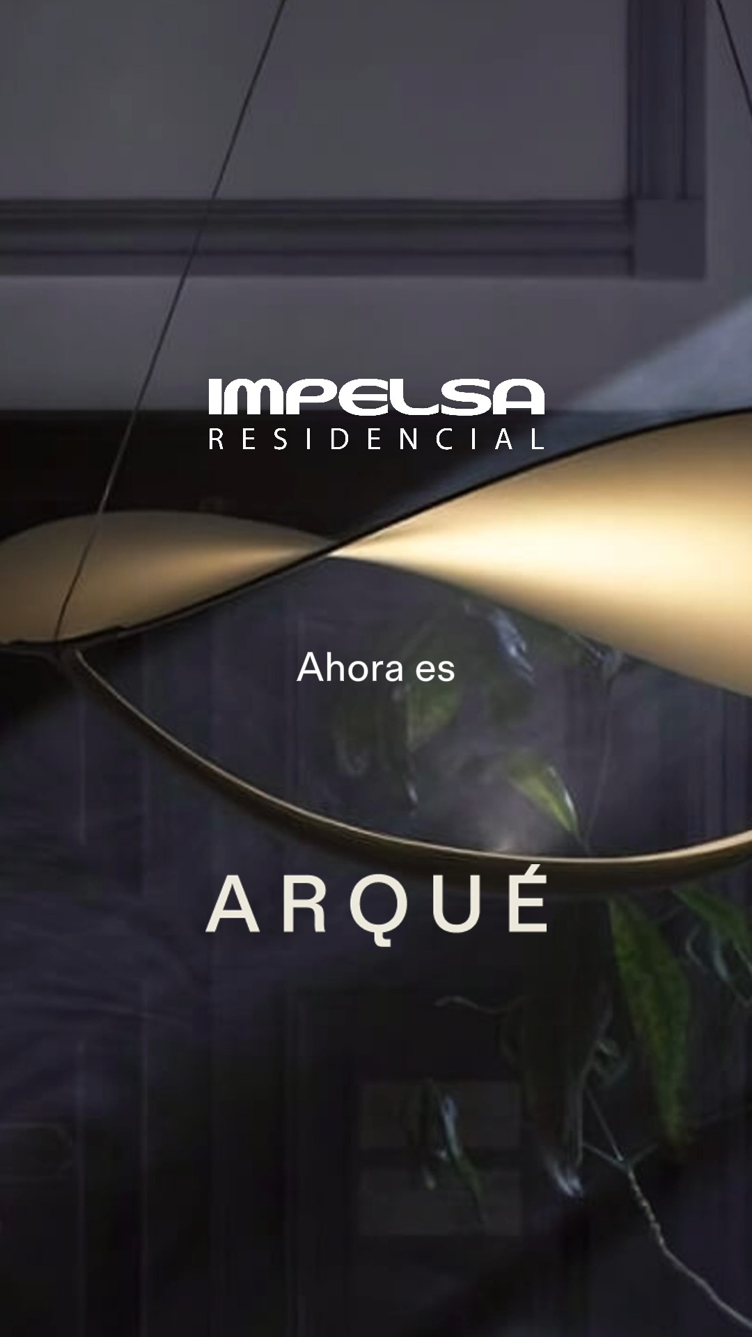 Impelsa Residencial ahora es Arqué. Más que un cambio de nombre, es una ...